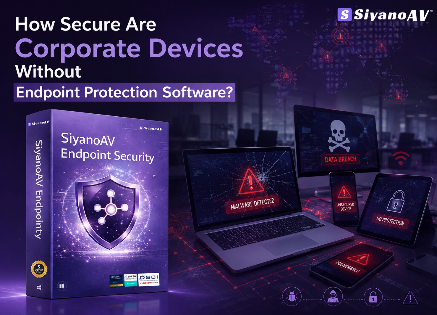 How Secure Are Corporate Devices Without Endpoint Protection Software?